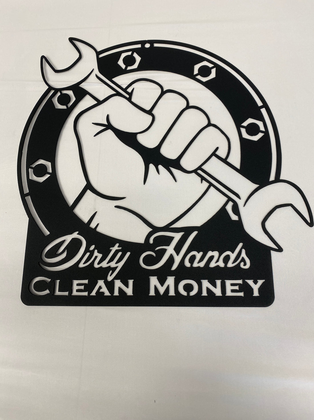 Dirty Hands Clean Money metal sign – Lakeview Metals