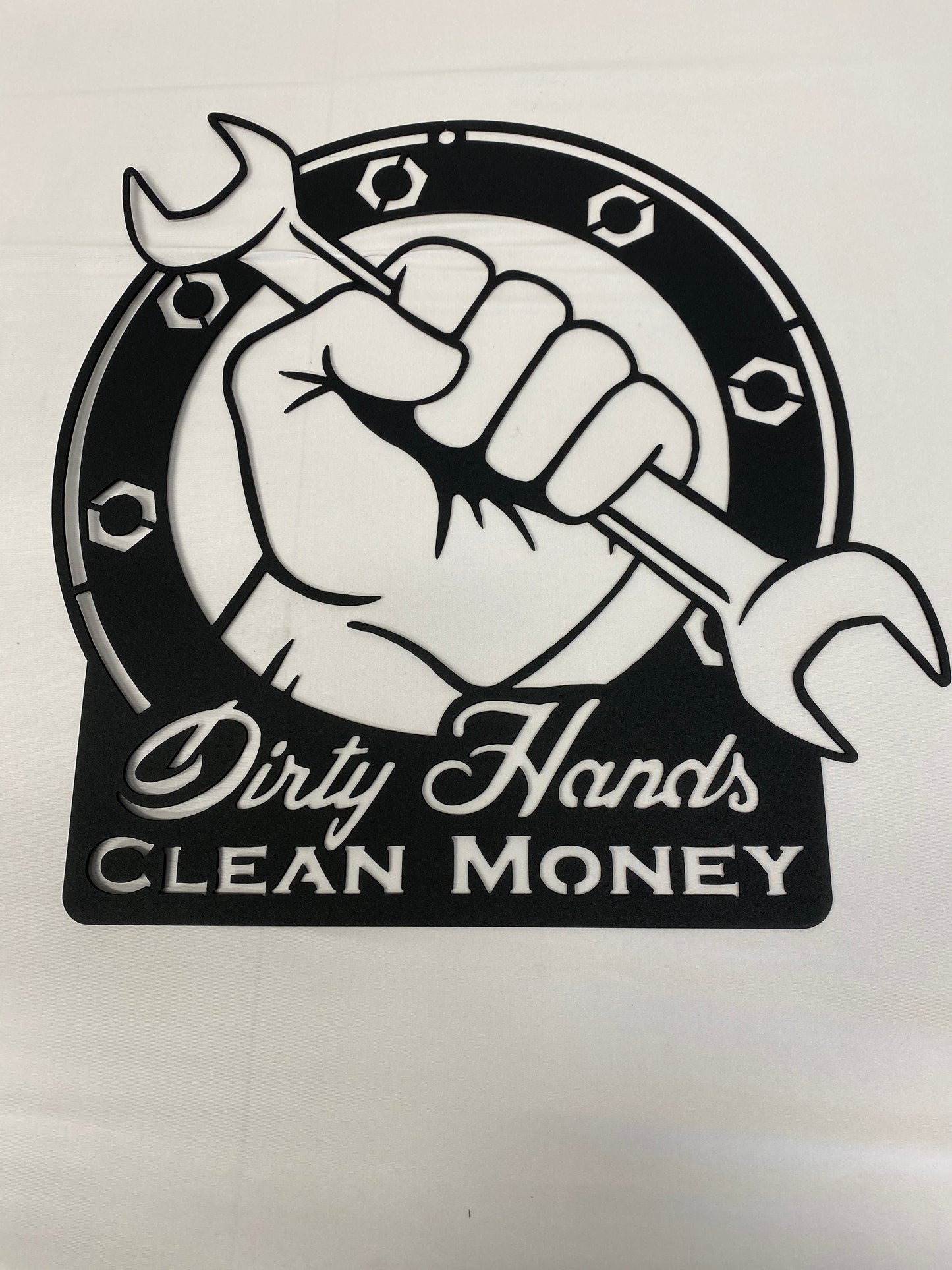 Dirty Hands Clean Money metal sign